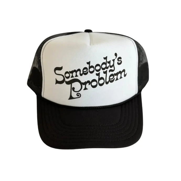 Somebody’s Problem Trucker Hat - B/W